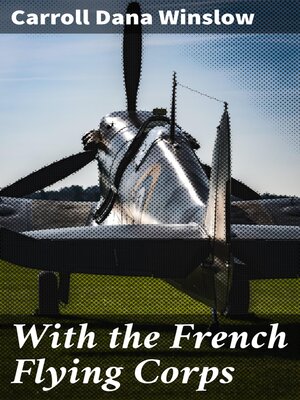 cover image of With the French Flying Corps